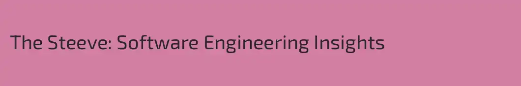 The Steeve: Software Engineering Insights